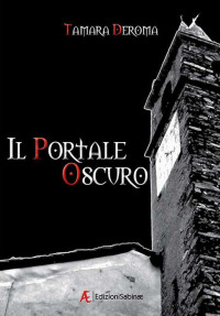 Tamara Deroma [Deroma, Tamara] — Il Portale Oscuro