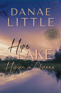 Danae Little — Hoping on Change