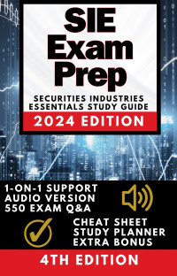 Singler, Steven — Sie Exam Prep: The Most Complete and Easy-to-Follow Securities Industry Essentials Study Guide