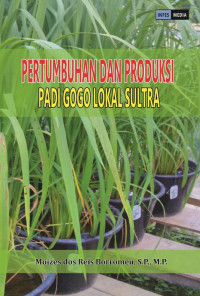 Moizes dos Reis Borromeu, S.P., M.P. — Pertumbuhan dan Produksi Padi Gogo Lokal Sultra