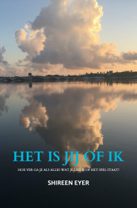 Shireen Eyer — Het is jij of ik