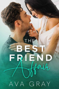 Ava Gray — The Best Friend Affair