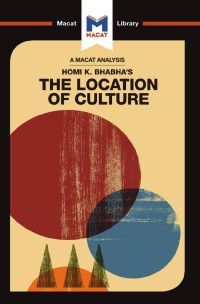 Stephen Fay;Liam Haydon; — An Analysis of Homi K. Bhabha's The Location of Culture