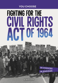 Elliott Smith — Fighting for the Civil Rights Act Of 1964 (You Choose)