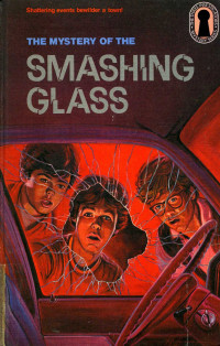 William Arden, Robert Arthur — The Mystery of the Smashing Glass