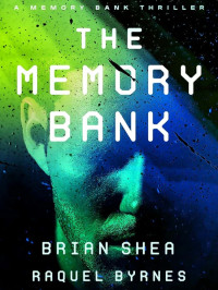 Brian Shea, Raquel Byrnes — The Memory Bank