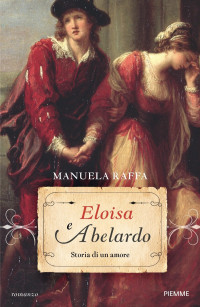 Manuela Raffa [Raffa, Manuela] — Eloisa e Abelardo
