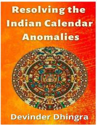 Jyotish — Resolving the Indian Calendar Anomalies