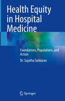 Sujatha Sankaran — Health Equity in Hospital Medicine: Foundations, Populations, and Action