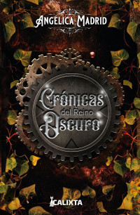 Angélica Madrid — Crónicas Del Reino Oscuro