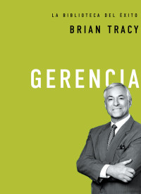 Brian Tracy; — Gerencia