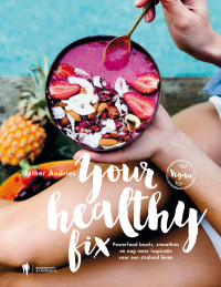 Esther Andries — Your healthy fix