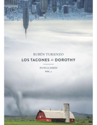 Rubén Turienzo — Los tacones de Dorothy