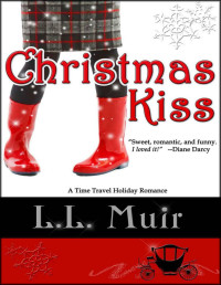 Muir, L.L. [Muir, L.L.] — Christmas Kiss (A Holiday Romance) (Kisses and Carriages)