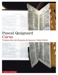 Pascal Quignard — Carus