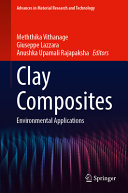 Meththika Vithanage, Giuseppe Lazzara, Anushka Upamali Rajapaksha — Clay Composites: Environmental Applications