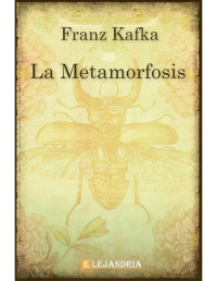 Franz Kafka — La metamorfosis