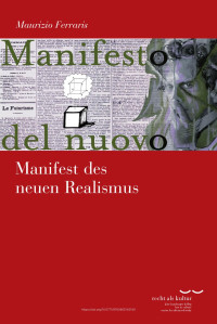 Maurizio Ferraris — Manifest des neuen Realismus