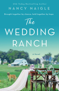 Nancy Naigle — The Wedding Ranch