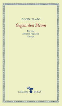 Egon Flaig, Anne Hamilton — Gegen den Strom