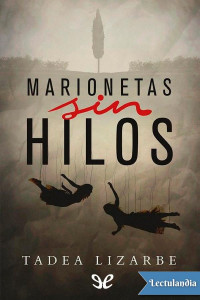 Tadea Lizarbe — Marionetas sin hilos