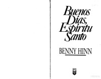 Benny Hinn — Buenos Dias Espiritu Santo