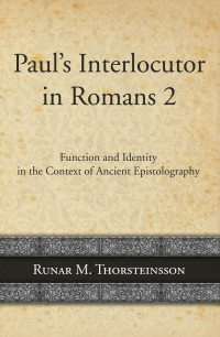 Runar Thorsteinsson; — Paul's Interlocutor in Romans 2