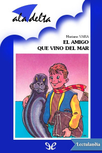 Mariano Vara — El amigo que vino del mar