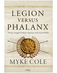 Myke Cole — Legion versus Phalanx