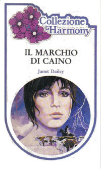 Janet Dailey — Il Marchio di Caino