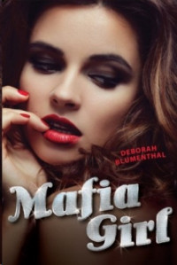 Deborah Blumenthal  — Mafia Girl