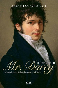 Amanda Grange — Il diario di Mr. Darcy