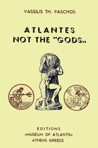 Vassilis Th. Paschos — Atlantes Not the "Gods"