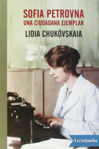 Lidia Chukóvskaia — Sofia Petrovna