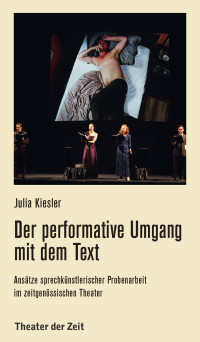 Julia Kiesler — Der performative Umgang mit dem Text