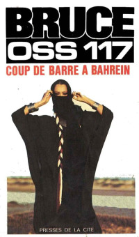 Josette Bruce [Bruce, Josette] — Coup de barre à Bahrein