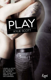 Kylie Scott [Scott, Kylie] — Play