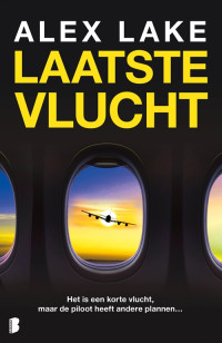 Alex Lake — Laatste vlucht