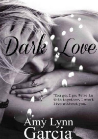 Amy Garcia — Dark Love