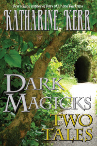 Katharine Kerr — Dark Magicks