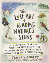 Tristan Gooley — The Lost Art of Reading Nature's Signs