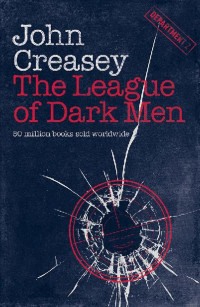 John Creasey — The League of Dark Men