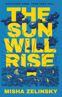Misha Zelinsky — The Sun Will Rise