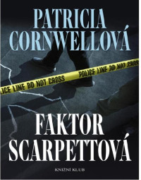 Patricia Cornwellová — 17 Faktor Scarpettová