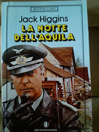 Jack Higgins — La Notte Dell'Aquila (Italian Edition)