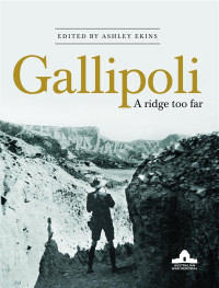 Ashley Ekins — Gallipoli: A Ridge Too Far