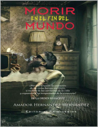 Amador Hernández Hernández — Morir en el fin del mundo