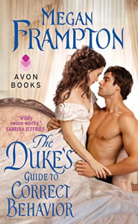 Megan Frampton [Frampton, Megan] — The Duke's Guide to Correct Behavior