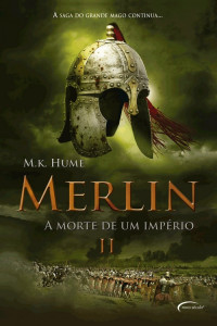 M. K. Hume — A Morte de Um Império