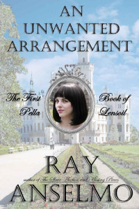 Ray Anselmo — An Unwanted Arrangement (Books Of Pella Lensoil 01)